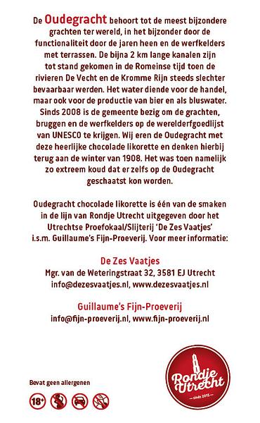 Rondje Utrecht Oudegracht Chocolade likorette, ontdek de smaak van Utrecht Miniatuur Rondje Utrecht likorette likeur Werkspoor Spoorpunt,
Makke Jannen Kastanje,
Sint Maarten Koffie,
Leugenaarsbank Mokka,
Gerrit Rietveld Beukennoot,
Cupfighters Kersen,
De Inktpot Drop,
Oudegracht Chocolade,
Piekenkermis Nougat,
Verborgen RijkDOM Karamel,
Vrolijke noot Hazelnoot,
De Zes Vaatjes Crème Brulée
Fijn-Proeverij
Rondje Nederland