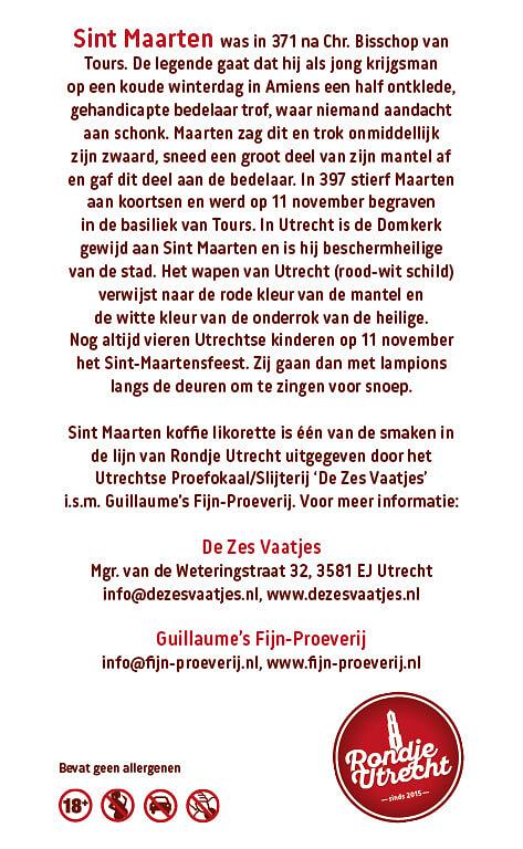 Sint Maarten Koffie likorette Rondje Utrecht, Ontdek de smaak van Utrecht Miniatuur Rondje Utrecht likorette likeur Werkspoor Spoorpunt, Makke Jannen Kastanje, Sint Maarten Koffie, Leugenaarsbank Mokka, Gerrit Rietveld Beukennoot, Cupfighters Kersen, De Inktpot Drop, Oudegracht Chocolade, Piekenkermis Nougat, Verborgen RijkDOM Karamel, Vrolijke noot Hazelnoot, De Zes Vaatjes Crème Brulée Fijn-Proeverij Rondje Nederland